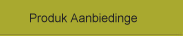 Produk Aanbiedinge